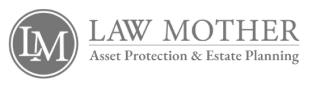 law mother asset protection estate planning